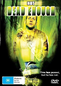 Not Dead Enough |   DVD